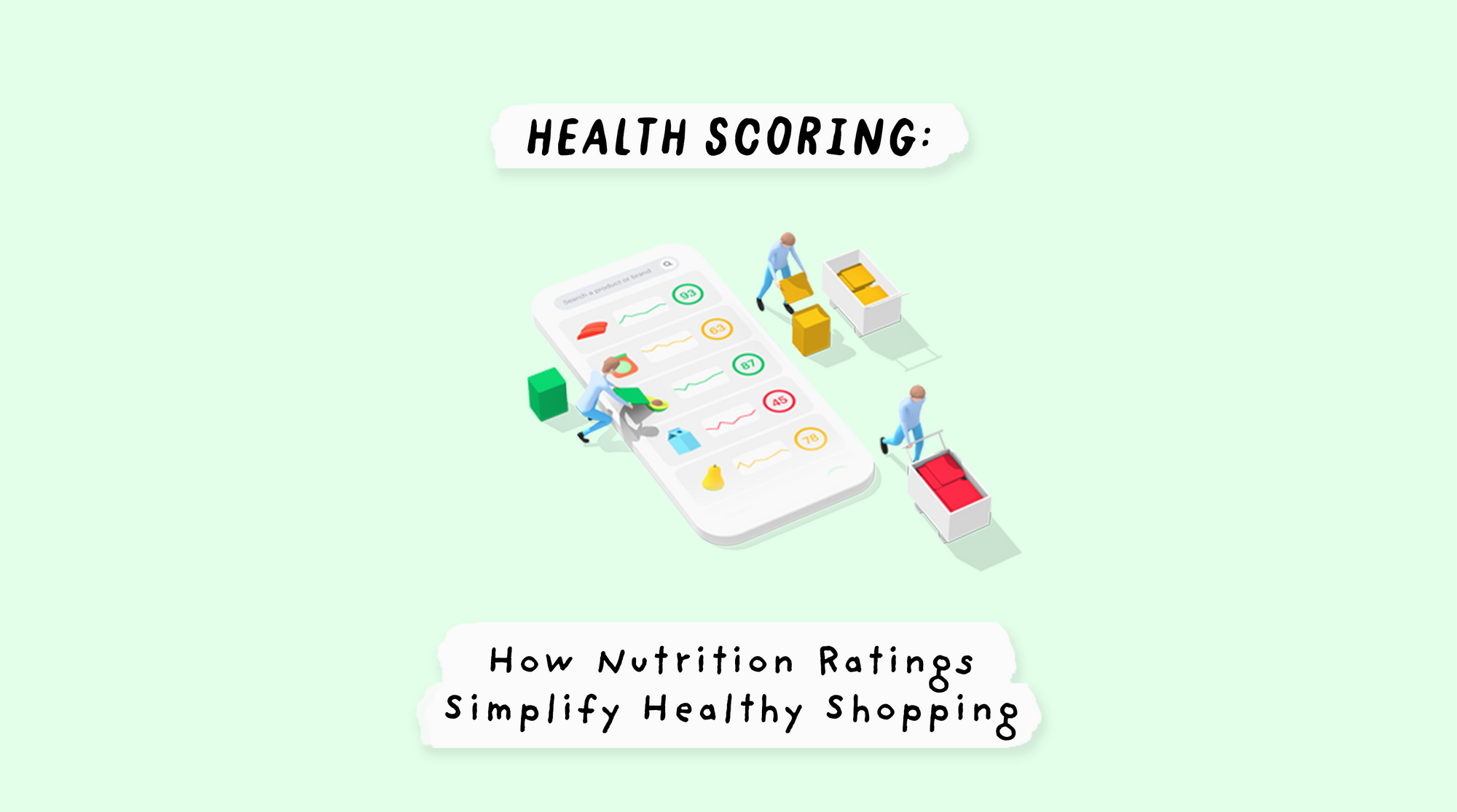 Health Scoring: How Nutrition Ratings Simplify Healthy Shopping