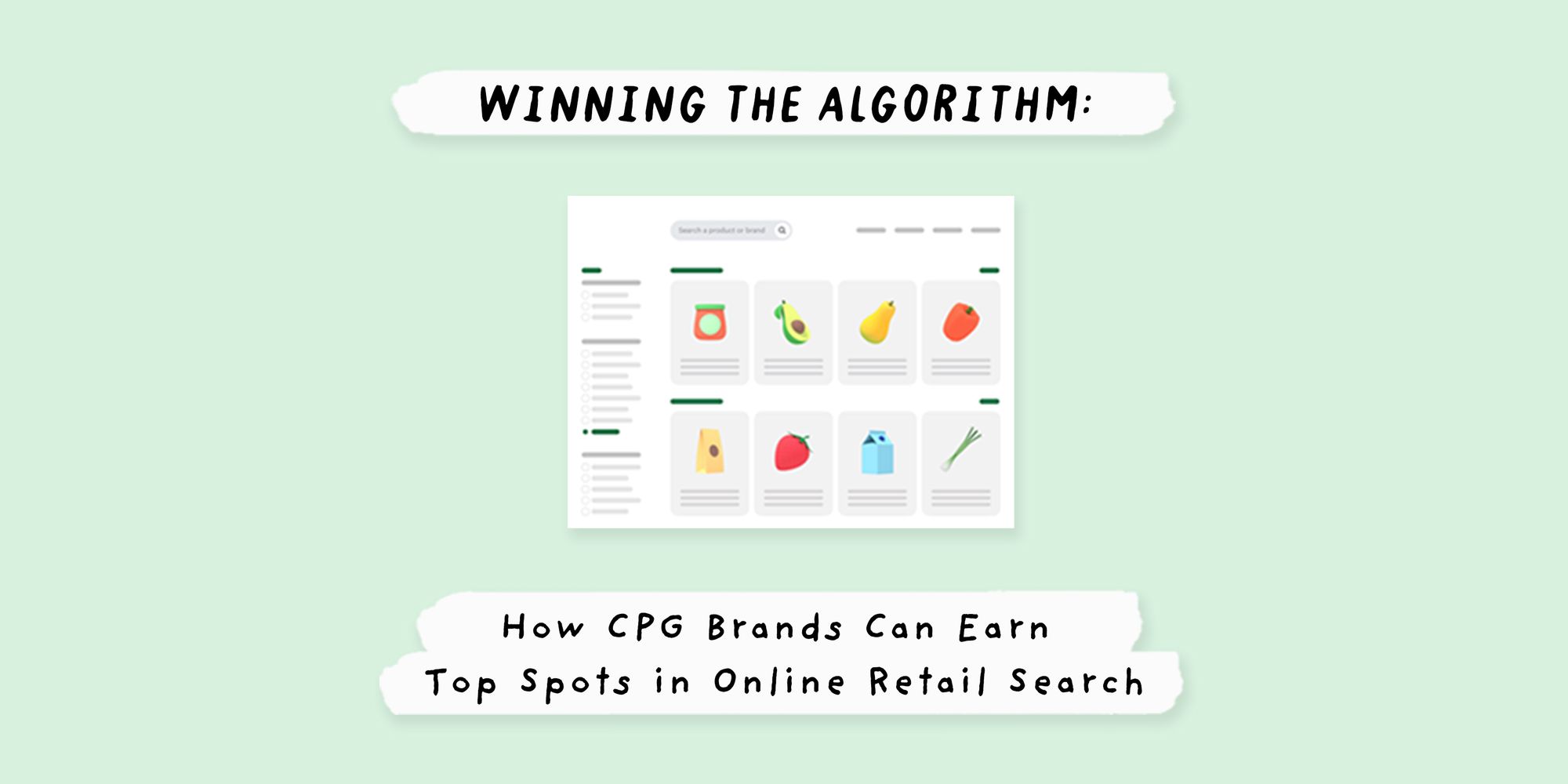 Winning the algorithm: How CPG brands can earn top spots in online retail search