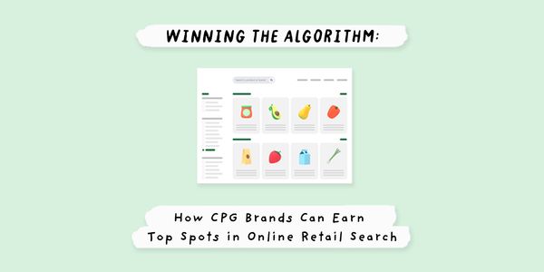 Winning the algorithm: How CPG brands can earn top spots in online retail search